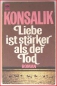 Preview: Liebe ist stärker als der Tod - Roman von Heinz G. Konsalik