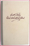 Und doch will ich Leben - Roman von Frank Tilsley